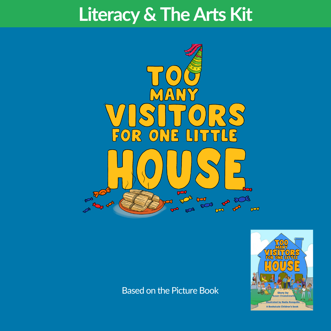 Too Many Visitors for One Little House Literacy & The Arts Kit
